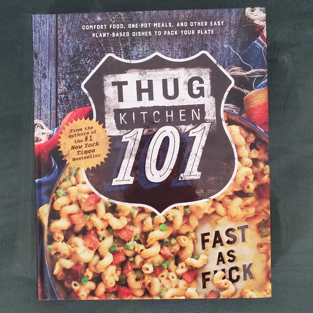 Thug Kitchen 101: Fast as F*ck Vegan Plant-based Cookbook, hardcover